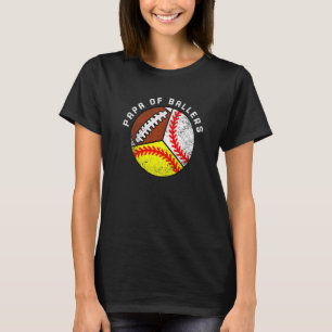 Mens Papa Of Ballers Baseball Softball Football P T-Shirt