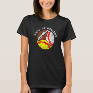 Mens Papa Of Ballers  Baseball Softball Football P T-Shirt