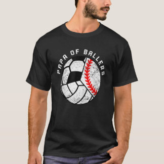 Mens Papa Of Ballers Baseball Volleyball Soccer T-Shirt