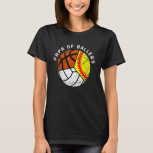 Mens Papa Of Ballers Softball Volleyball Basketba T-Shirt