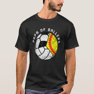 Mens Papa Of Ballers Softball Volleyball Soccer T-Shirt