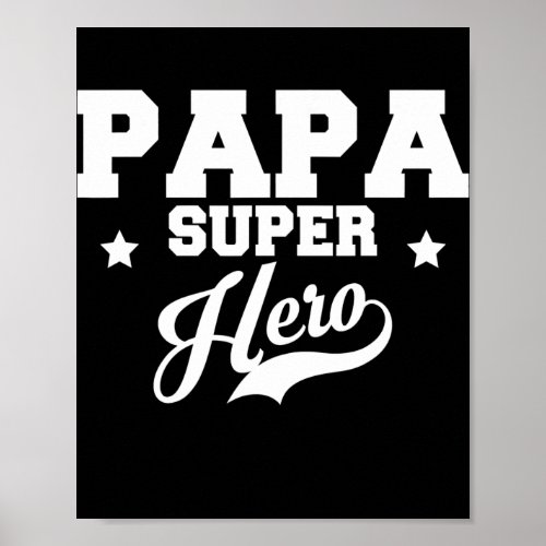 Mens Papa Super Hero Fathers Day  Poster