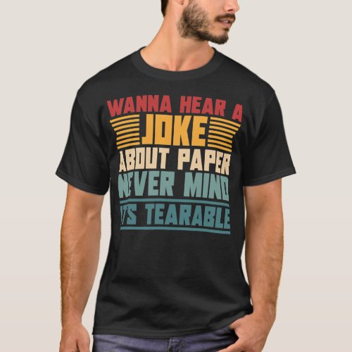Mens Paper Tearable Dad Jokes One liner Father T_Shirt