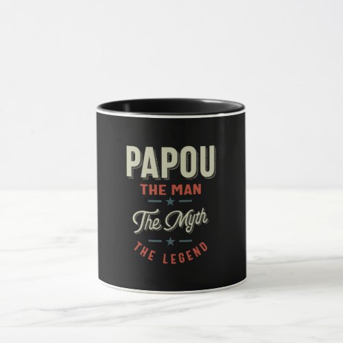 Mens Papou Shirt Gift The Man The Myth The Legend Mug