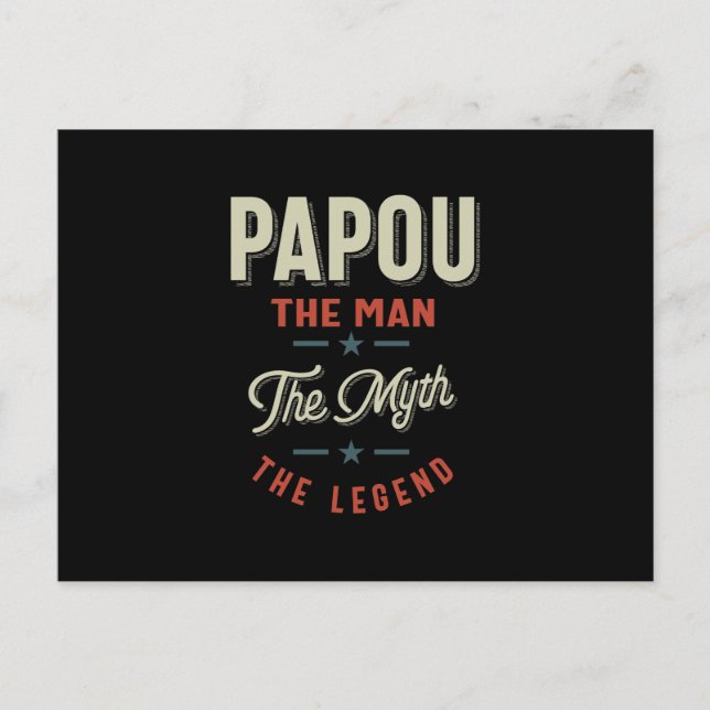 Mens Papou Shirt Gift: The Man The Myth The Legend Postcard (Front)