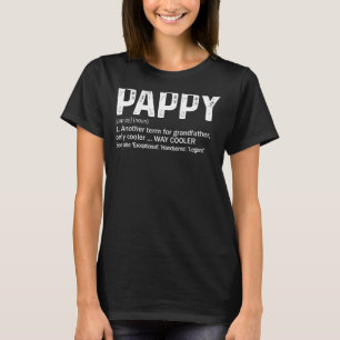 Mens Pappy Definition Like A Regular Grandpa Only  T-Shirt