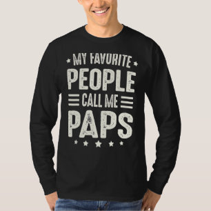 Mens Paps Fathers Day For Men My Favorite People C T-Shirt