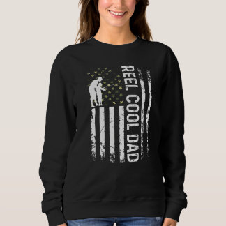 Mens Patriotic Reel Cool Dad For Daddy Fisherman F Sweatshirt