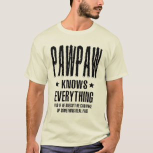 Mens Pawpaw Knows Everything Dad and Grandpa T-Shirt