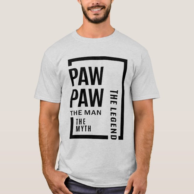 Mens Pawpaw The Man The Myth The Legend Gift T-Shirt (Front)