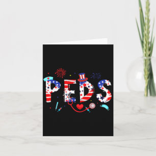 Mens Peds Nurse July 4th Pediatric Nurse Happy Card