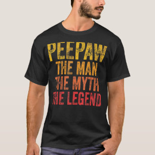 Mens Peepaw The Man The Myth The Legend Fathers D T-Shirt