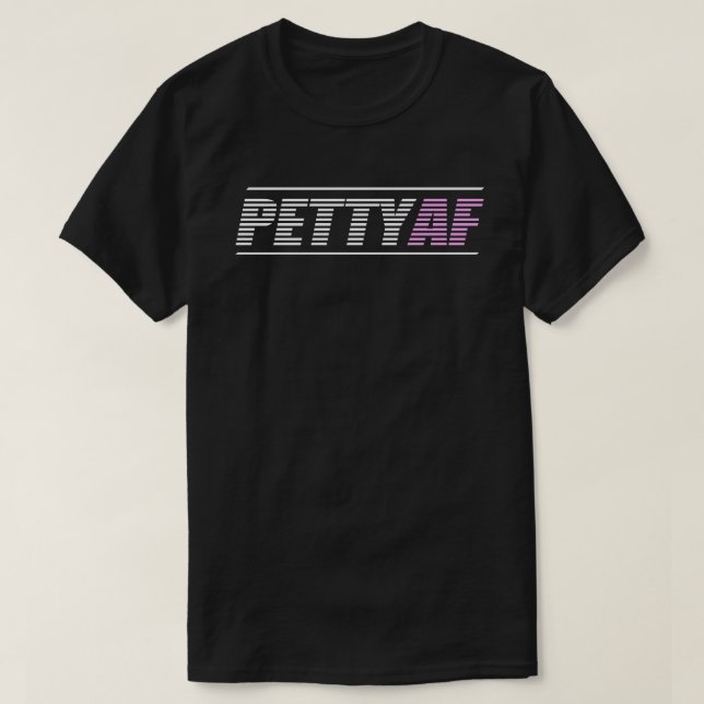Men's PettyAF Basic Tee (Design Front)