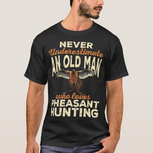 Mens Pheasant Hunting Upland Bird Hunting T_Shirt