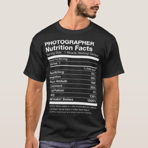 Mens Photographer Nutrition Facts Funny T_Shirt