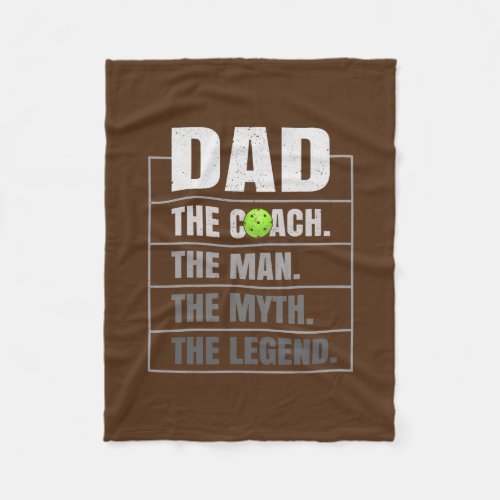 Mens Pickleball Coach Dad Man Myth Legend Fleece Blanket