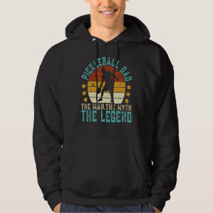 Mens Pickleball Dad The Man The Myth The Legend Pi Hoodie