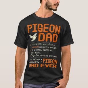 Mens Pigeon Dad Like Normal Father Much Cooler T-Shirt