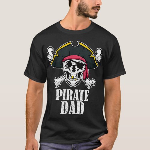 Mens Pirate Dad Birthday Jolly Roger Flag Pirate C T_Shirt