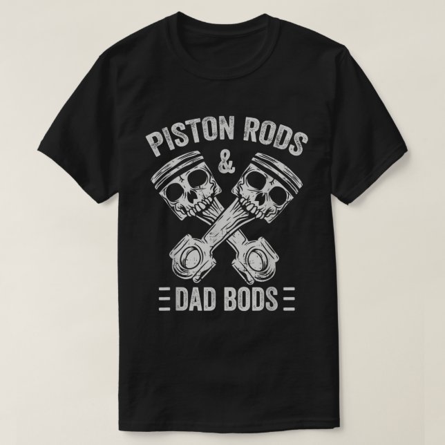 Mens Piston Rods And Dad Bods Diesel Car Mechanic  T-Shirt (Design Front)