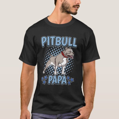 Mens Pitbull Papa Father Dad Fathers Day Pitbull T_Shirt