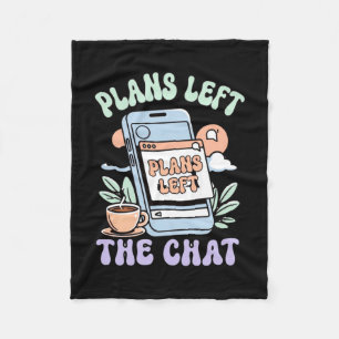 Mens plans left the chat summer mood performance fleece blanket