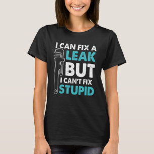Mens Plumber Quote Plumbing Tradesmen Quote Wrench T-Shirt
