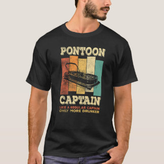 Mens PONTOON BOAT CAPTAIN like a regular Captain T-Shirt
