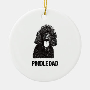Mens Poodle Dad - Standard Poodle Dad Ceramic Ornament