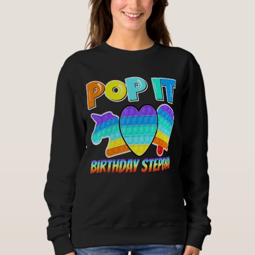 Mens Pop It Birthday Stepdad Poppin Birthday Sweatshirt