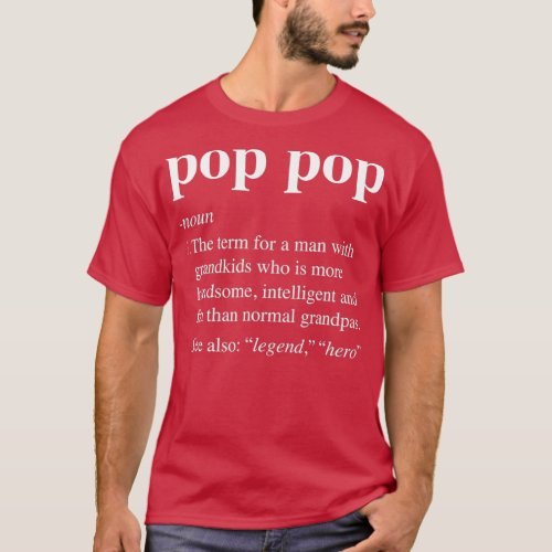 Mens Pop Pop Definition Funny Poppop Dictionary Fo T_Shirt