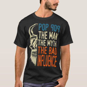 Mens Pop Pop The Man The Myth The Bad Influence  F T-Shirt