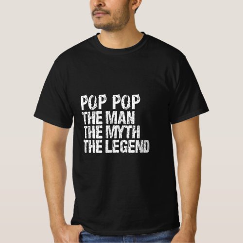 Mens Pop Pop The Man The Myth The Legend Grandpa  T_Shirt