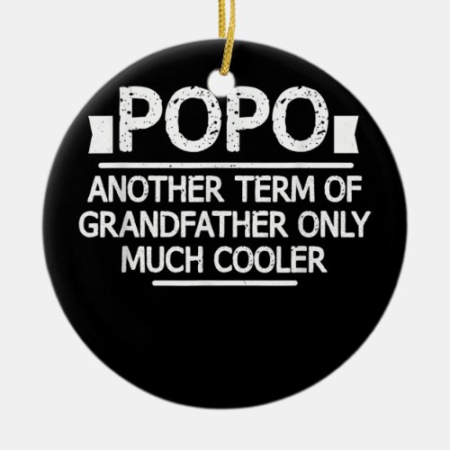 Mens Popo Definition Funny Grandpa Grandfather  Ceramic Ornament