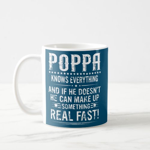 Mens POPPA Know Everything Fathers Day Funny Coffee Mug