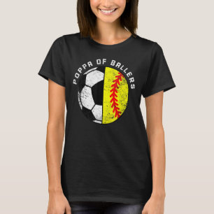 Mens Poppa Of Ballers Funny Soccer Softball Poppa T-Shirt