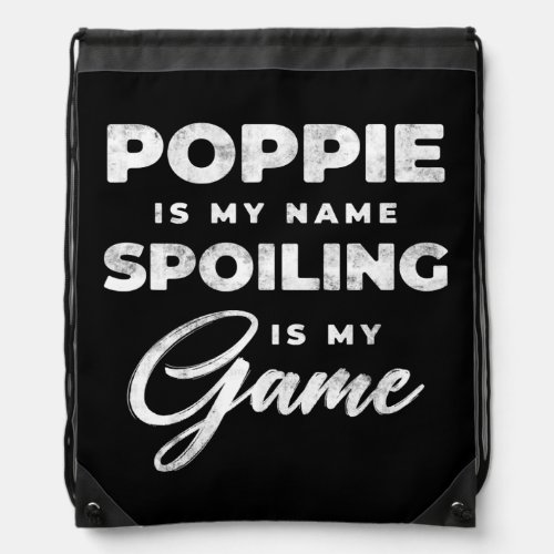 Mens Poppie Is My Name Funny Grandpa Grandfather  Drawstring Bag