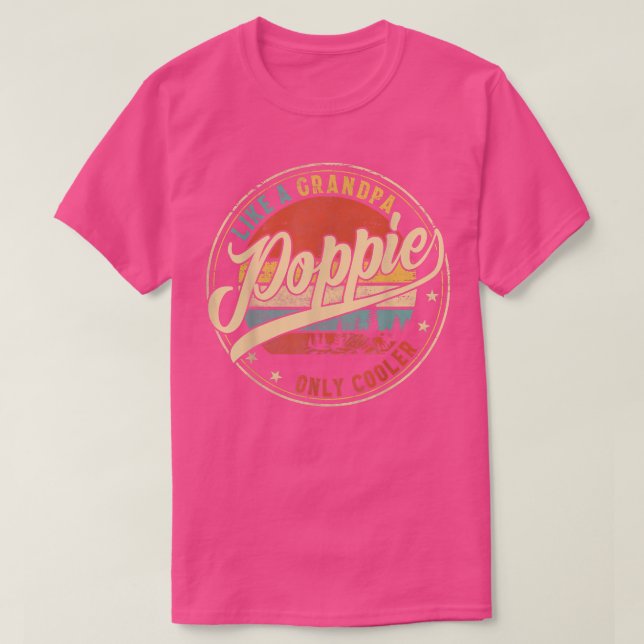 Mens Poppie like a Grandpa Only Cooler Funny Fathe T-Shirt (Design Front)