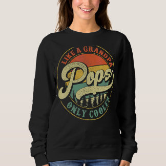 Mens Pops Like A Grandpa Only Cooler Vintage Retro Sweatshirt
