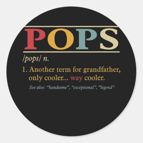 Mens Pops s Grandpa Fathers Day Funny Pops Classic Round Sticker