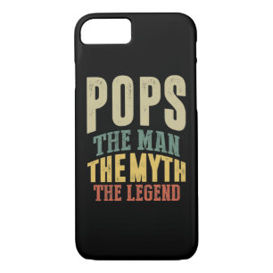 Mens Pops The Man Myth Legend Father Gift iPhone 8/7 Case