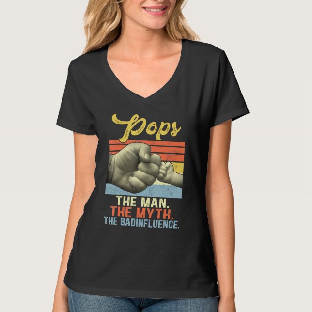 Mens Pops The Man The Myth The Bad Influence Fathe T-Shirt (Front)