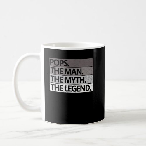 Mens POPS THE MAN THE MYTH THE LEGEND Fathers Day Coffee Mug