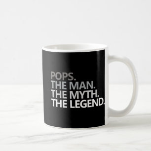 Mens POPS THE MAN THE MYTH THE LEGEND Father's Day Coffee Mug