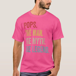 Mens Pops The Man The Myth The Legend Father's Day T-Shirt