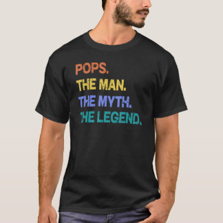 Mens Pops The Mans The Myth The Legend Fathers Day T-Shirt