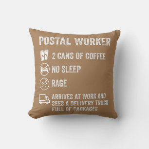 Mens Postal Worker 2 Cans Of Coffee No Sleep Rage Throw Pillow