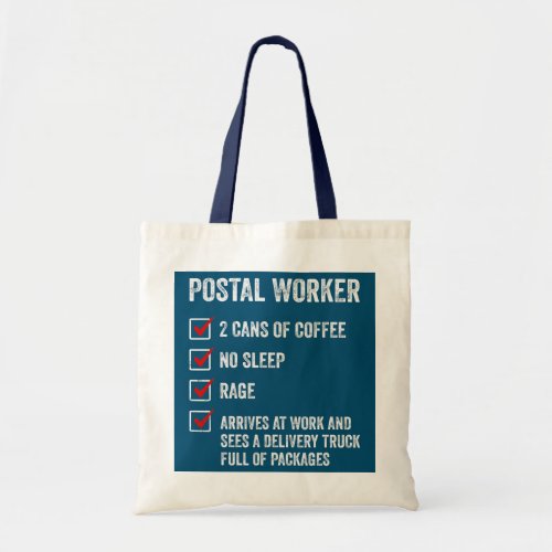 Mens Postal Worker 2 Cans Of Coffee No Sleep Rage Tote Bag