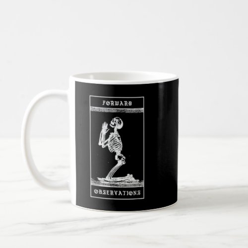 Mens Praying Skeleton forward observation group cr Coffee Mug