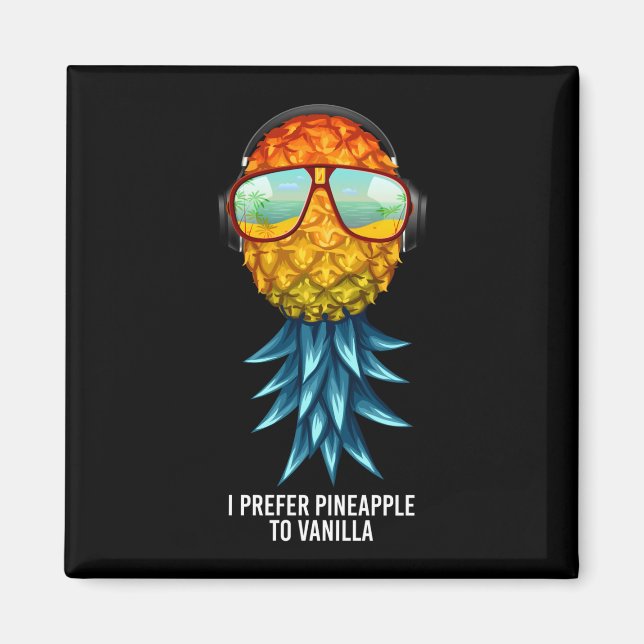 Mens prefer pineapple to vanilla upside down magnet (Front)